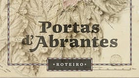 Abrantes estreia roteiro militar pedestre em Dia dos Monumentos e Sítios