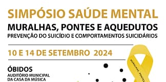 Óbidos acolhe simpósio de saúde mental sobre prevenção do suicídio